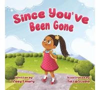 Since You’ve Been Gone