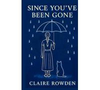 Since You've Been Gone