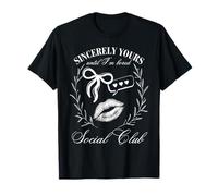 Sinceramente tuyo hasta que estoy aburrido Social Club Coquette Camiseta