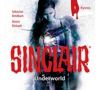 Sinclair,John - Sinclair,Staffel 2: Underworld,Folge 1: Kyvos