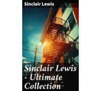 Sinclair Lewis - Ultimate Collection (ebook)