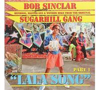 Sinclar,Bob Feat.Sugarhill Gang - La la Song Part.1 [Vinilo]