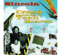 Sincola - Crash Landing in Teen Heaven