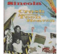 Sincola - Crash Landing in Teen Heaven