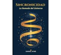 Sincronicidad: La llamada del Universo