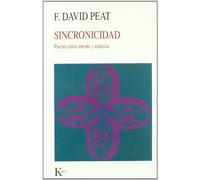 Sincronicidad: Puente entre mente y materia (Nueva Ciencia) de Peat, F. David (1989) Tapa blanda