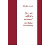 Sind Wir Wirklich Verloren? (ebook)