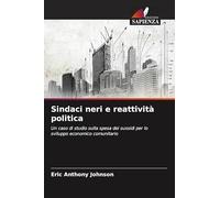 Sindaci neri e reattività politica: Un caso di studio sulla spesa dei sussidi per lo sviluppo economico comunitario
