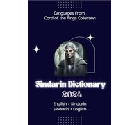 Sindarin Dictionary 2024: Learn Sindarin | Elvish Dictionary for all levels | English - Sindarin | Sindarin - English: 2 (Languages from Lord of the Rings)