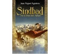 Sindbad en el País del Sueño | Juan Miguel Aguilera