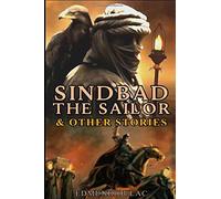 SINDBAD THE SAILOR & OTHER STORIES (illustrated): Completed FROM THE ARABIAN NIGHTS ILLUSTRATIONS