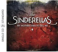 Sinderellas,the - My Mother Used to Tell Me (2track) [Import]