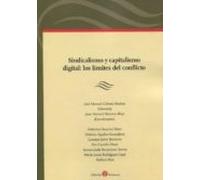 Sindicalismo Y Capitalismo Sindical: Los Límites Del Conflicto