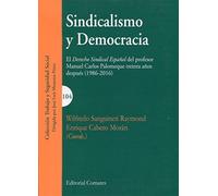 Sindicalismo Y Democracia: El Derecho Sindical Español Del Profes Or M