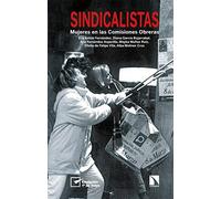 Sindicalistas: Mujeres en las Comisiones Obreras: 819 (Mayor)
