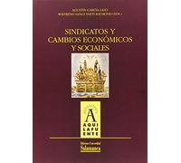 Sindicatos y cambios económicos y sociales: 28 (Aquilafuente)