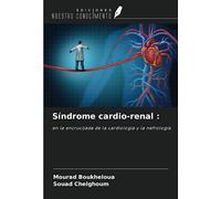 Síndrome cardio-renal :: en la encrucijada de la cardiología y la nefrología