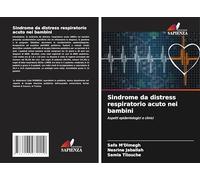 Sindrome da distress respiratorio acuto nei bambini: Aspetti epidemiologici e clinici