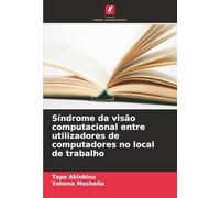Síndrome da visão computacional entre utilizadores de computadores no local de trabalho
