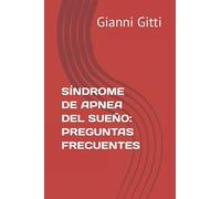 SÍNDROME DE APNEA DEL SUEÑO: PREGUNTAS FRECUENTES