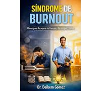 SÍNDROME DE BURNOUT: Claves para recuperar tu Energía y Pasión por enseñar.
