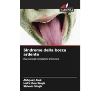Sindrome della bocca ardente: Mucosa orale, Sensazione di bruciore