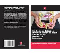 Síndrome do Intestino Irritável: análise da dieta FODMAP e dos probióticos: Revisão bibliográfica