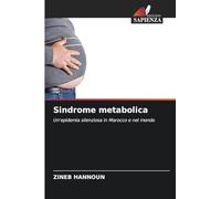 Sindrome metabolica: Un'epidemia silenziosa in Marocco e nel mondo