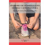Síndromes de sensibilización central y actividad física: 45 (Recerca)