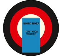 Sined Roza - I Don't Know What It Is [Vinilo]