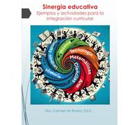 Sinergia educativa: Ejemplos y actividades para la integración curricular: Integracion curricular