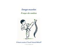Sinergie muscolari - il corpo che combina. il Karate incontra il Canali Postural Method®