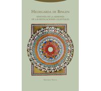 Sinfonía de la armonía de las revelaciones celestiales | Hildegarda Von Bingen , María Isabel Flisfisch Fernández