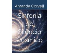 Sinfonia do Silêncio Cósmico