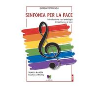 Sinfonia per la pace. Introduzione a un'antologia di resistenza e luce (Focus)