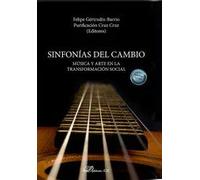 SINFONIAS DEL CAMBIO MUSICA Y ARTE EN LA TRANSFORMACION SOC