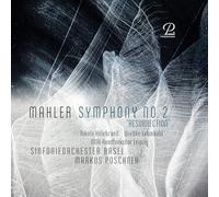 Sinfonieorchester Basel - Markus Poschner - MDR Rundfunkchor Leipzig - Symphonie n° 2 "Résurrection"