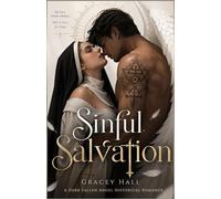 Sinful Salvation: A Dark Fallen Angel Historical Romance (Holy Sinners)