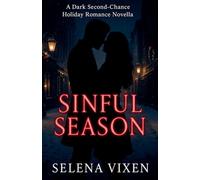 Sinful Season: A Dark Second-Chance Holiday Romance Novella