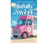 Sinfully Sweet: A Man of the Month Novella
