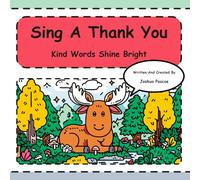 Sing A Thank You: A Children’s Book About Gratitude: Interactive Tune-In Tale with Music for Toddlers (Tune-In Tales Read & Sing Along)