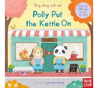 ¡Canta conmigo! Polly, pon la tetera – Nosy Crow