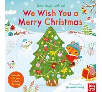 ¡Canta conmigo! Te deseamos una feliz Navidad – Nosy Crow