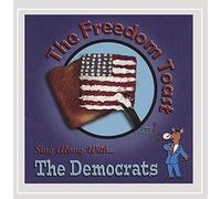 The Freedom Toast - Sing Along with the Democrats