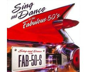Sing and Dance:Fabulous 50's