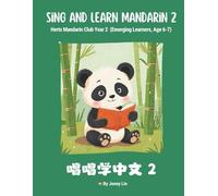 Sing and Learn Mandarin 2: Herts Mandarin Club Year 2 (Emerging Learners, Age 6-7)