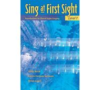 Sing at First Sight, Level 1: Foundations in Choral Sight-Singing