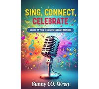Sing, Connect, Celebrate: A Guide to Your Bluetooth Karaoke Machine