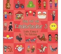 Kalle Klang & Die Flohtöne Sing mit mir Kinderlieder Vol.3 (CD)