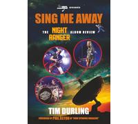 SING ME AWAY: The Night Ranger Album Review